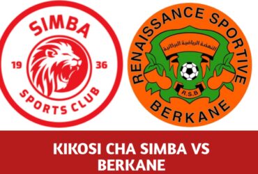 Kikosi cha Simba vs Rs Berkane